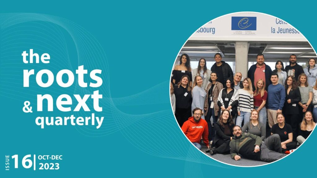 THE 16TH ROOTS & NEXT QUARTERLY IS ISSUED