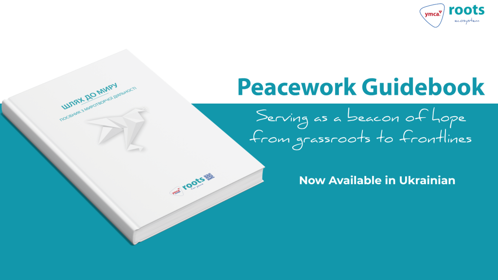 The Roots Peacework Guidebook – Serving as a Beacon of Hope from Grassroots to Frontlines